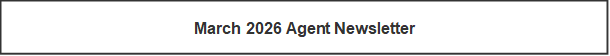 March 2026 Agent Newsletter