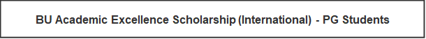 BU Academic Excellence Scholarship (International) - PG Students